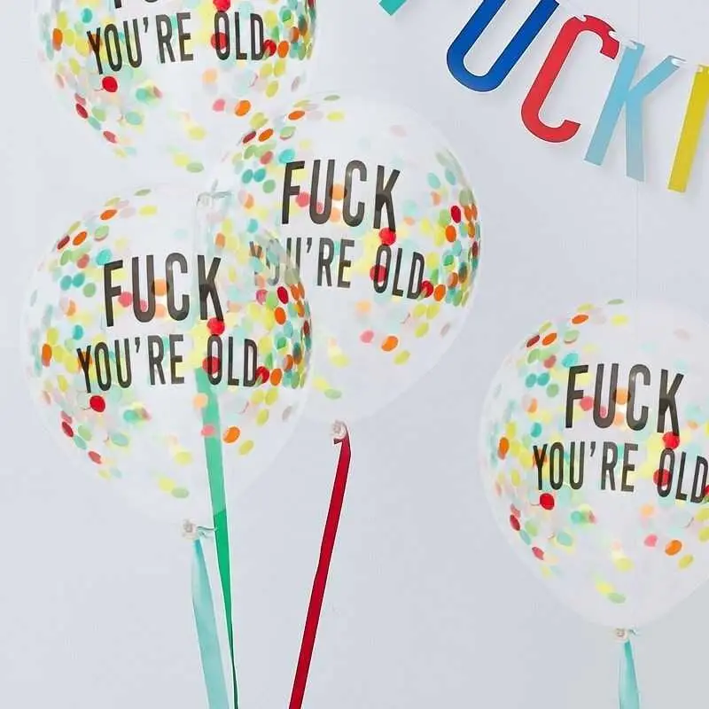 ”Fuck You're Old” – Ballong Födelsedag ”Fuck You're Old” – Ballong Födelsedag